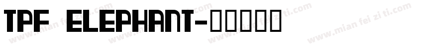 TPF Elephant字体转换